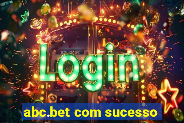 abc.bet com sucesso